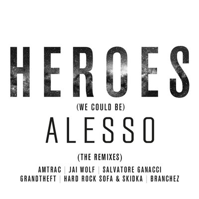 Heroes (We Could Be) [Grandtheft Remix]