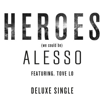 Heroes (We Could Be)