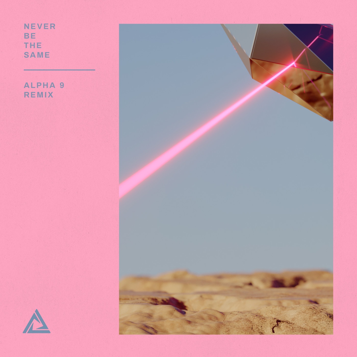 Never Be the Same [Alpha 9 Remix] cover art