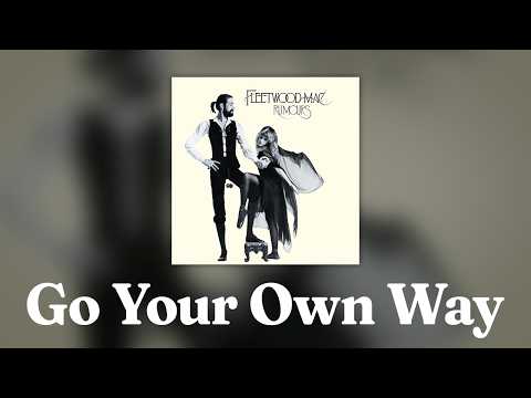 Go Your Own Way