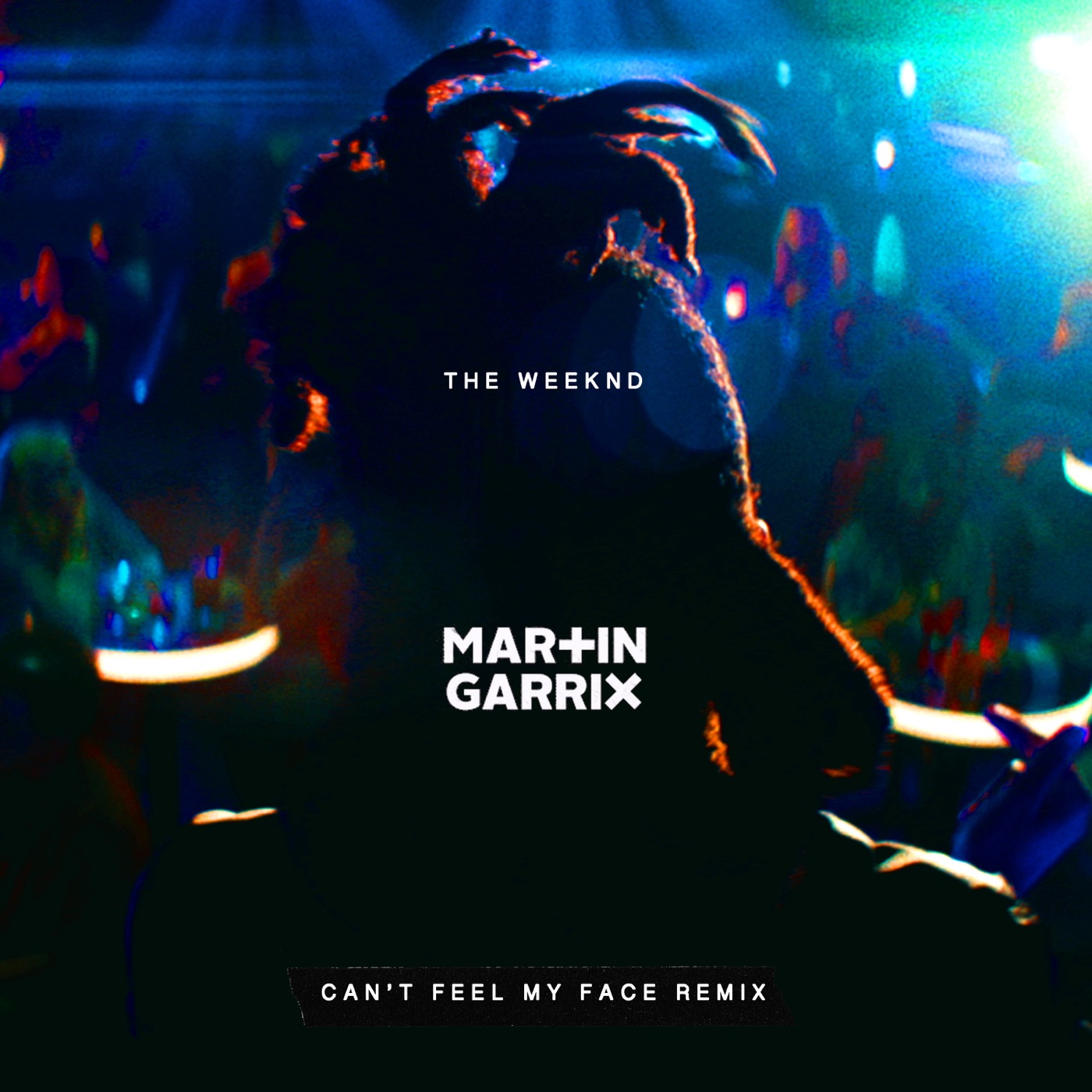 Can't Feel My Face (Martin Garrix Remix) cover art