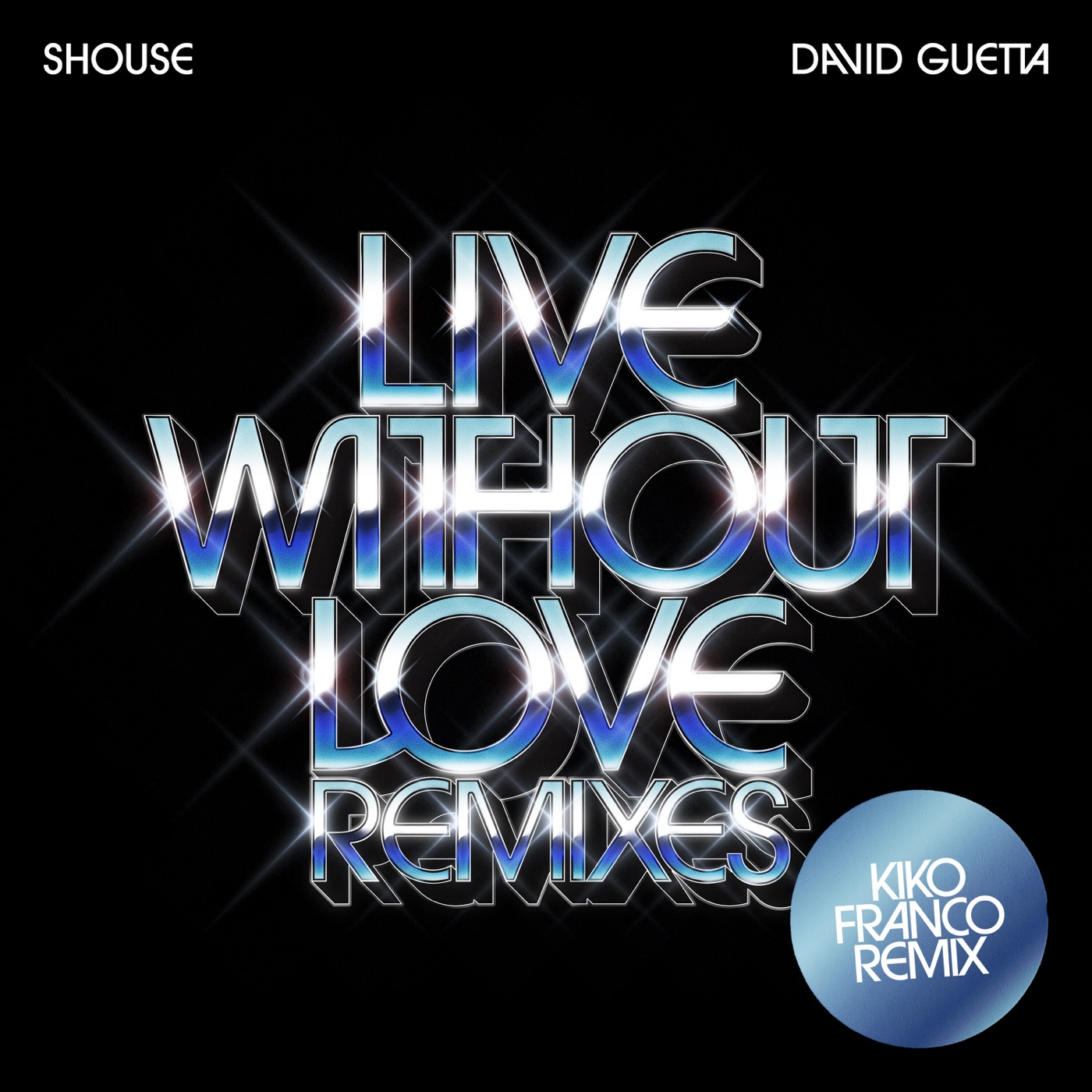 Live Without Love (Kiko Franco Remix Edit) cover art