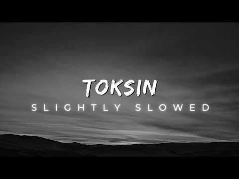 TOKSIN - Slowed cover art