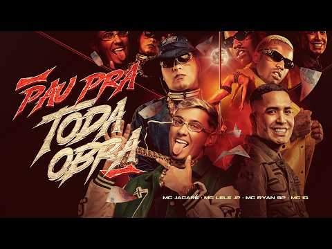 Pau Pra Toda Obra (feat. Mc Lele JP)