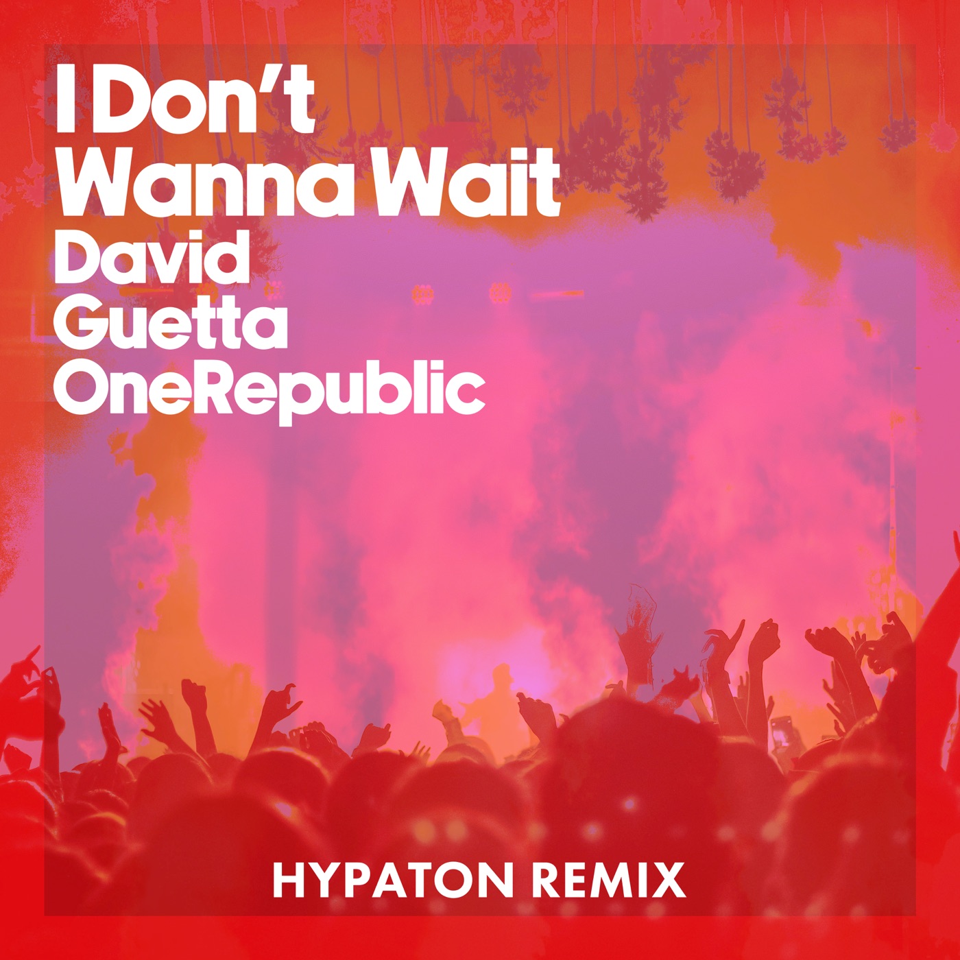 I Don't Wanna Wait (Hypaton Remix) [Extended] cover art
