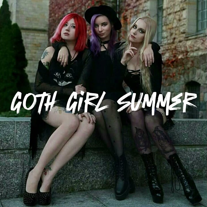 Goth Girl Summer