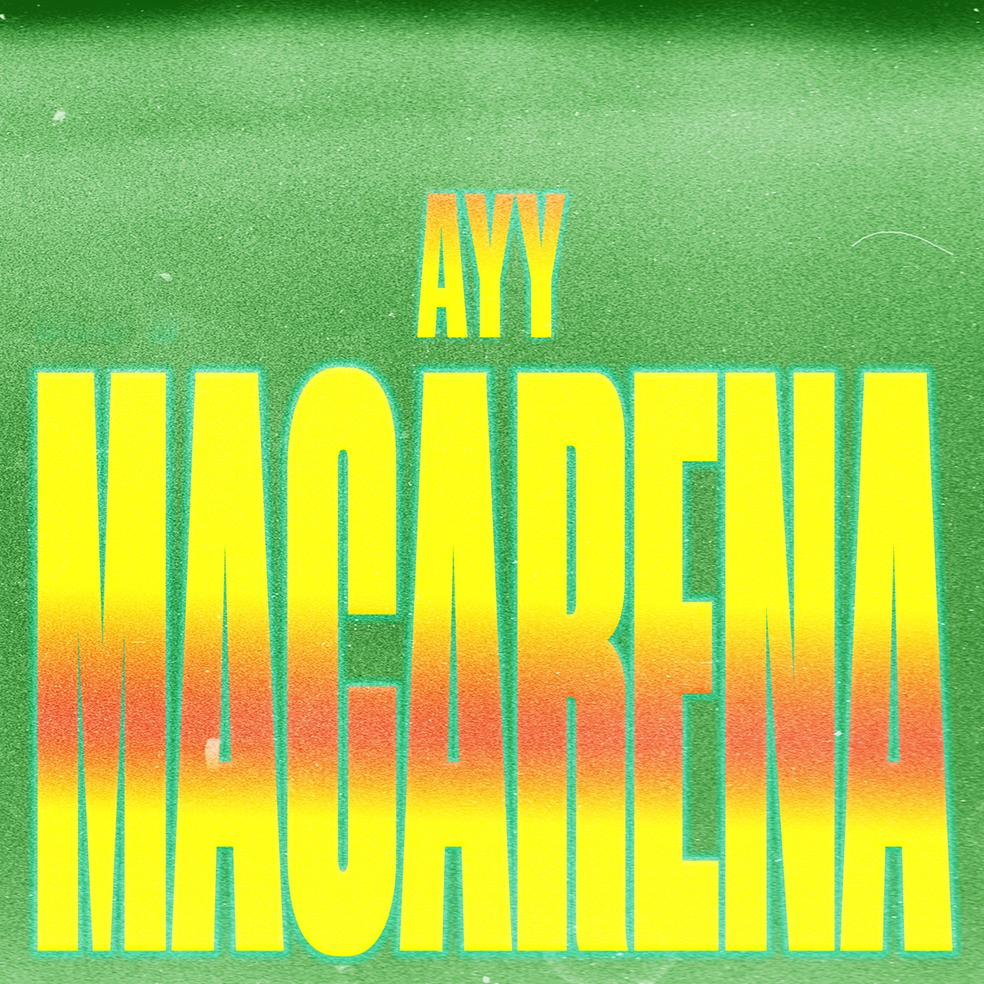 Ayy Macarena cover art