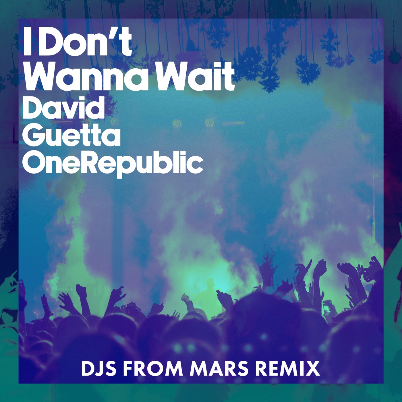 I Don't Wanna Wait (DJs From Mars Remix) [Extended] cover art