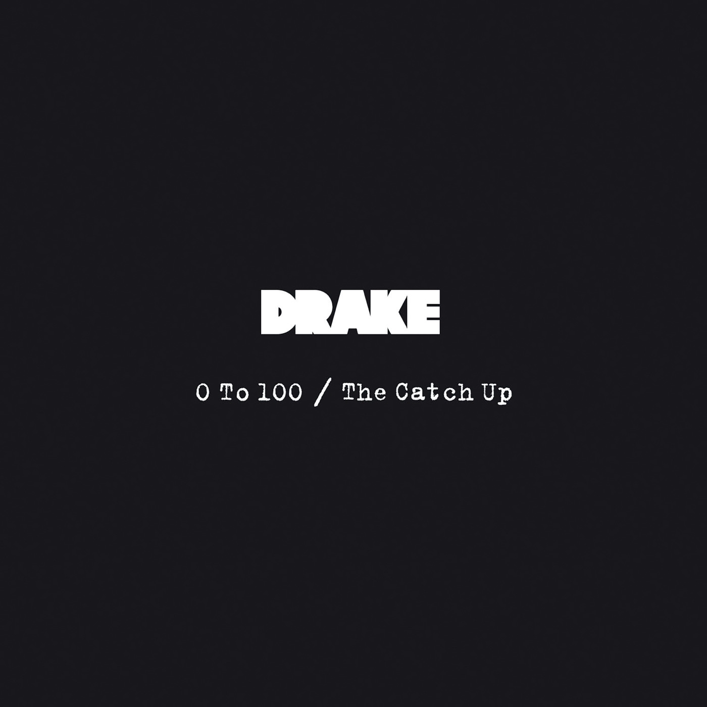 0 To 100 / The Catch Up cover art