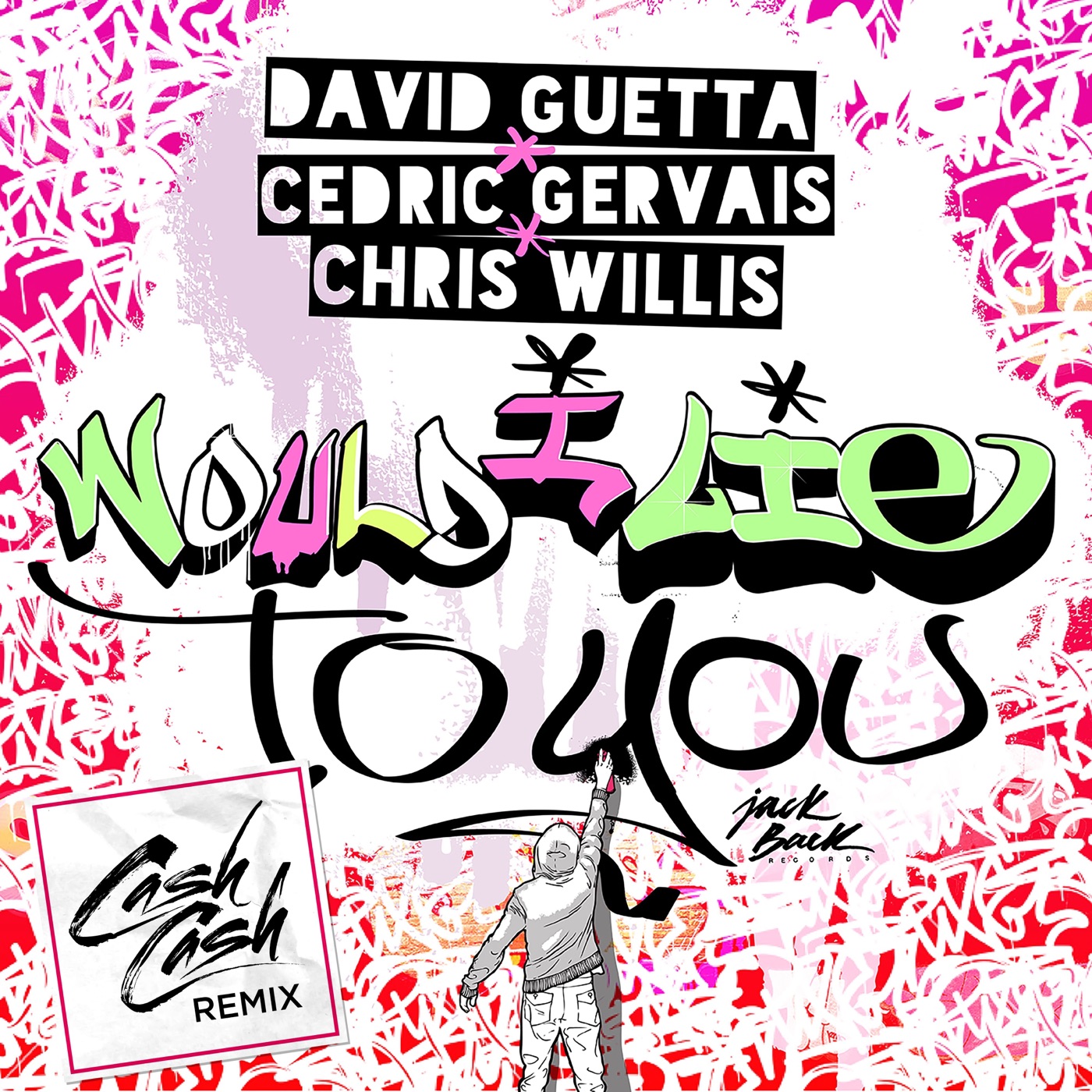 Would I Lie to You (Cash Cash Remix) cover art