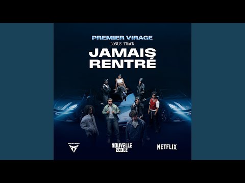 Jamais rentré - Nouvelle École x CUPRA cover art